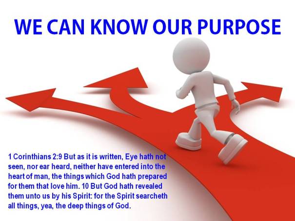 we can know our purpose